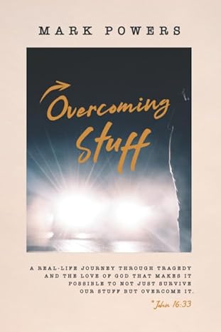 Overcoming Stuff by Mark Powers